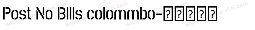 Post No Bllls colommbo字体转换